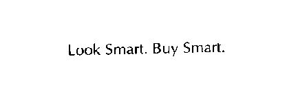 LOOK SMART. BUY SMART..