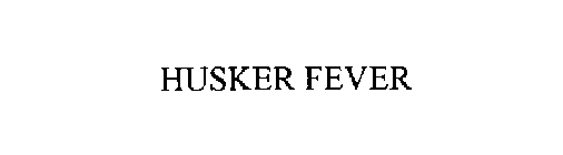 HUSKER FEVER