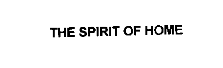 THE SPIRIT OF HOME