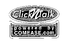 CLICKNTALK POWERED BY COMEASE.COM