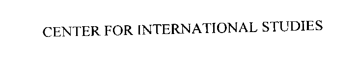 CENTER FOR INTERNATIONAL STUDIES