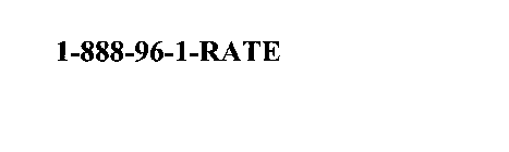 1-888-96-1-RATE