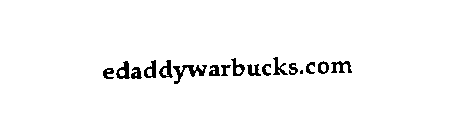 EDADDYWARBUCKS.COM