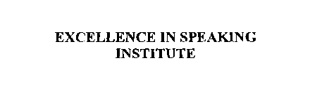 EXCELLENCE IN SPEAKING INSTITUTE