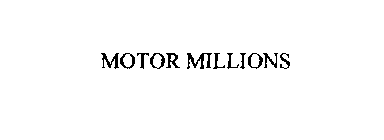 MOTOR MILLIONS