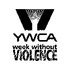YWCA WEEK WITHOUT VIOLENCE