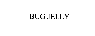 BUG JELLY