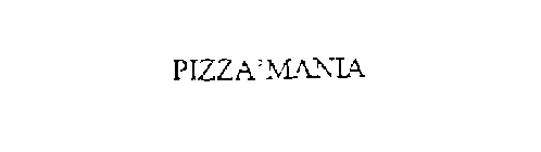 PIZZA' MANIA