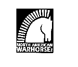NORTH AMERICAN WARHORSE INC