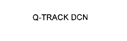 Q-TRACK DCN