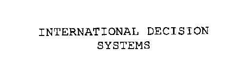 INTERNATIONAL DECISION SYSTEMS