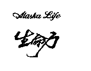 ALASKA LIFE