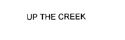 UP THE CREEK