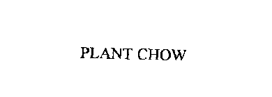 PLANT CHOW
