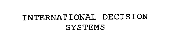 INTERNATIONAL DECISION SYSTEMS