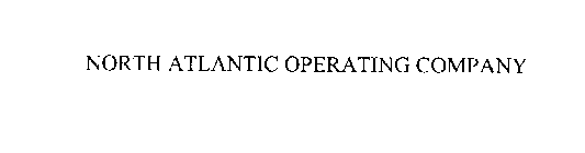 NORTH ATLANTIC OPERATING COMPANY