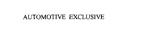 AUTOMOTIVE EXCLUSIVE