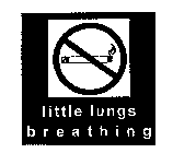 LITTLE LUNGS BREATHING