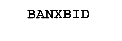 BANXBID