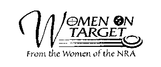 WOMEN ON TARGET FROM THE WOMEN OF THE NRA