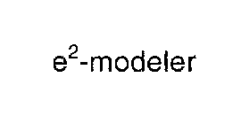 E2-MODELER