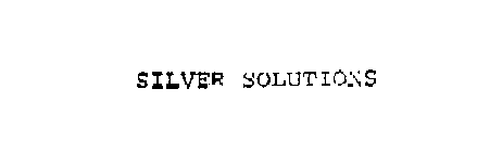 SILVER SOLUTIONS