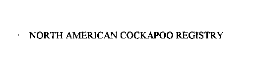NORTH AMERICAN COCKAPOO REGISTRY