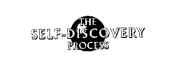 THE SELF- DISCOVERY PROCESS