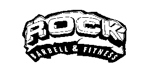 ROCK BARBELL & FITNESS