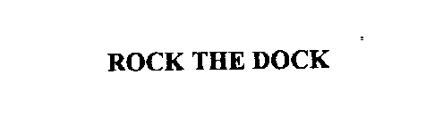 ROCK THE DOCK