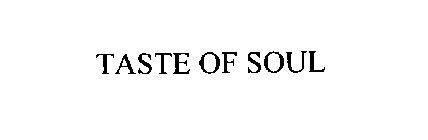 TASTE OF SOUL