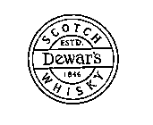 DEWAR'S SCOTCH WHISKY ESTD. 1846