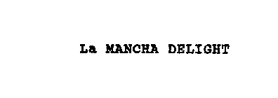 LA MANCHA DELIGHT