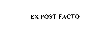 EX POST FACTO
