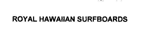 ROYAL HAWAIIAN SURFBOARDS