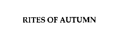 RITES OF AUTUMN