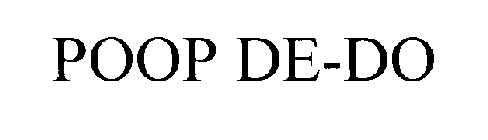 POOP DE-DO