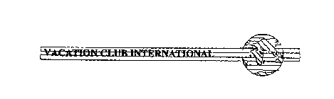 VACATION CLUB INTERNATIONAL