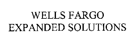 WELLS FARGO EXPANDED SOLUTIONS