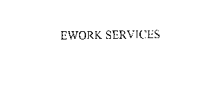 EWORK SERVICES