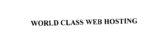 WORLD CLASS WEB HOSTING