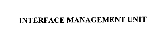 INTERFACE MANAGEMENT UNIT