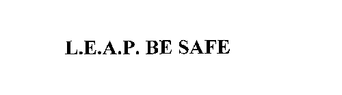 L.E.A.P. BE SAFE