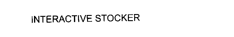 INTERACTIVE STOCKER