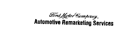 FORK MOTOR COMPANY AUTOMOTIVE REMARKETING SERVICES