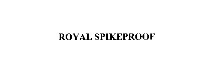 ROYAL SPIKEPROOF