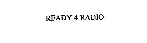 READY 4 RADIO