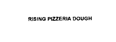 RISING PIZZERIA DOUGH