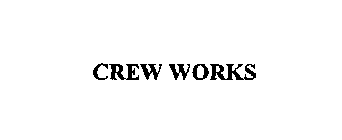 CREW WORKS