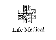 LIFE MEDICAL